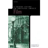 Short Guide to Writing about Film, A 9780321412287