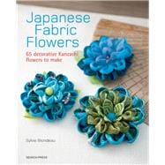 Japanese Fabric Flowers 65 decorative Kanzashi flowers to make 9781782212287