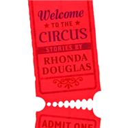 Welcome to the Circus 9781554812288