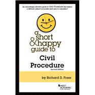 Freer's A Short & Happy Guide to Civil Procedure 9781684672288