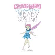 Frances the Magical Fairy 9781532082290