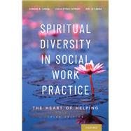 Spiritual Diversity in Social Work Practice The Heart of Helping 9780190602291