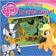 My Little Pony: Welcome to the Everfree Forest! 9780316282291