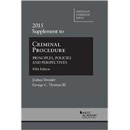 Criminal Procedure: Principles, Policies and Perspectives 9781634592291