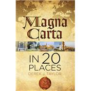 Magna Carta in 20 Places 9780750962292