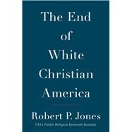 The End of White Christian America 9781501122293