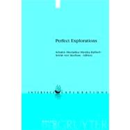 Perfect Explorations