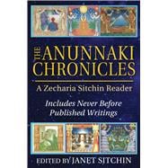 The Anunnaki Chronicles 9781591432296