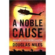 A Noble Cause 9780425282298