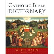 Catholic Bible Dictionary 9780385512299
