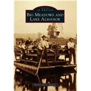 Big Meadows and Lake Almanor 9781467132299