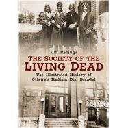 The Society of the Living Dead 9781634992299