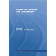 International Law in the Post-Cold War World: Essays in Memory of Li Haopei 9781138882300
