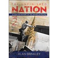 The Unfinished Nation: A Concise History of the American People Volume 2 9780077412302