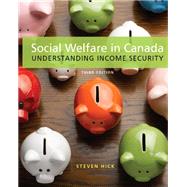 Social Welfare in Canada: Understanding Income Security 9781550772302