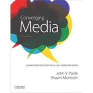 Converging Media A New Introduction to Mass Communication 9780199342303