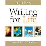 Writing for Life: Paragraph to Essay (with MyWritingLab) Value Pack (includes Thinking Through the Test: A Study Guide for the Florida College Basic Skills Tests, Writing & Study for Writing Skills 9780205722303