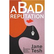 A Bad Reputation 9781464202308