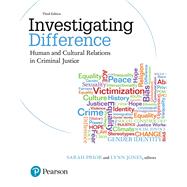 Investigating Difference Human and Cultural Relations in Criminal Justice 9780133012309