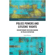 Police Powers and CitizensÆ Rights 9780415642309