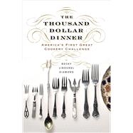 The Thousand Dollar Dinner 9781594162312