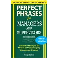 Perfect Phrases for Managers and Supervisors, Second Edition 9780071742313