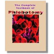 The Complete Textbook of Phlebotomy