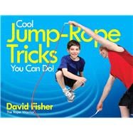 Cool Jump-Rope Tricks You Can Do!