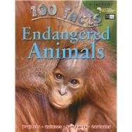 100 Facts - Endangered Animals 9781848102316