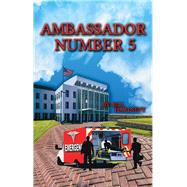 Ambassador Number Five 9781489722317
