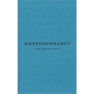 Rhapsodomancy