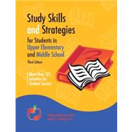 Study Skills and Strategies for Students in Upper Elementary and Middle School 9780979772320