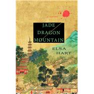 Jade Dragon Mountain A Mystery 9781250072320