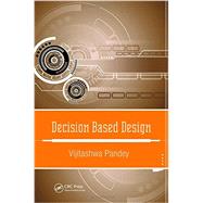 Decision Based Design