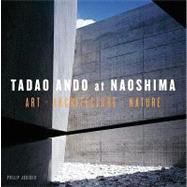 Tadao Ando at Naoshima 9780847832323