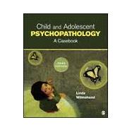 Child and Adolescent Psychopathology 9781452242323