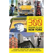 300 Reasons to Love New York 9781988002323