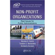 Non-Profit Organizations: Real Issues for Public Administrators 9781466572324