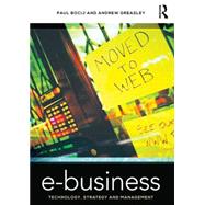 E-business: Technology, Strategy and Management 9780415532327