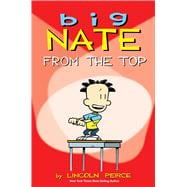 Big Nate From the Top 9781449402327