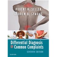 Differential Diagnosis of Common Complaints 9780323512329