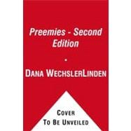 Preemies - Second Edition The Essential Guide for Parents of Premature Babies 9781416572329