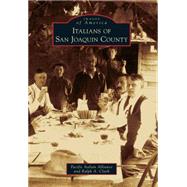 Italians of San Joaquin County 9781467132329