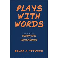 Plays with Words 9781532092329