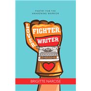 Lover, Fighter, Writer 9781982242329