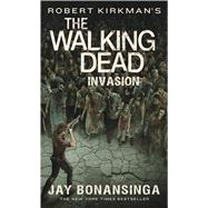 Robert Kirkman's The Walking Dead: Invasion 9781250112330