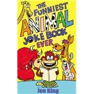 The Funniest Animal Joke Book Ever 9781783442331