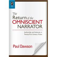 Twenty-first Century Omniscience: Authorship and Authority in Twenty-first Century Fiction 9780814212332