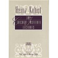 Heinz Kohut: The Chicago Institute Lectures 9781138872332