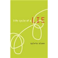 Life Cycle of a Lie 9781550392333